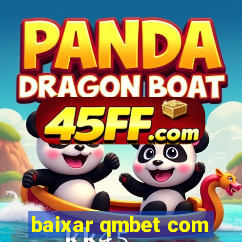 baixar qmbet com